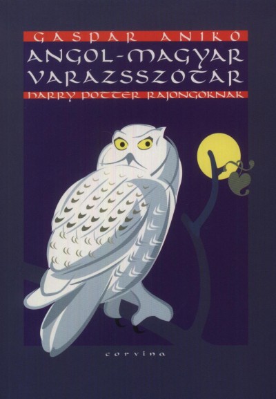 Gáspár Anikó - Angol - magyar varázsszótár