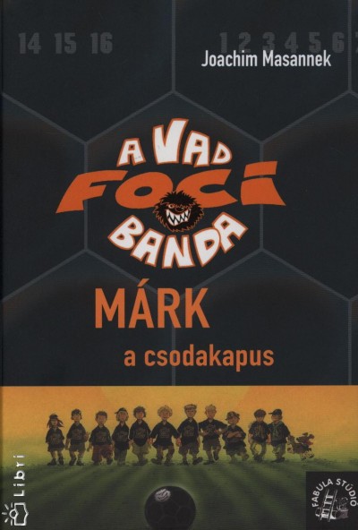 Joachim Masannek - M�rk, a csodakapus