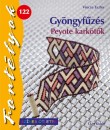  - Gy�ngyf�z�s - Peyote kark�t�k