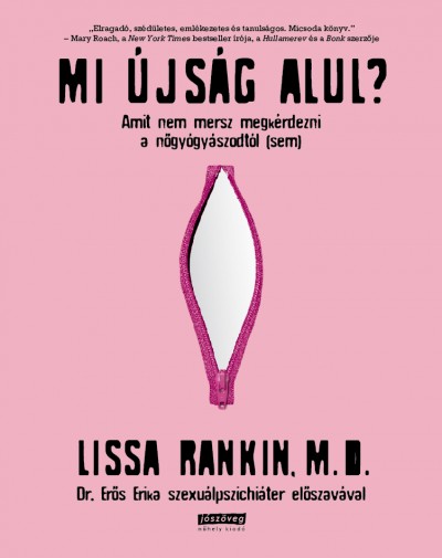 Lissa M.D. Rankin - Mi �js�g alul?