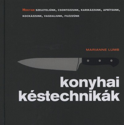 Marianne Lumb - Konyhai k�stechnik�k