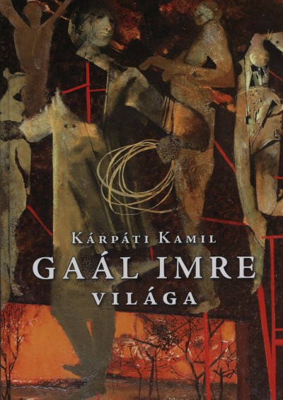 K�rp�ti Kamil - Ga�l Imre vil�ga