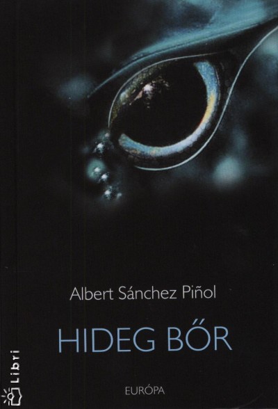 Albert S�nchez Pi�ol - Hideg b�r