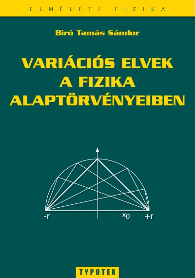 B�r� Tam�s S�ndor - Vari�ci�s elvek a fizika alapt�rv�nyeiben