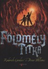 Roderick Gordon - Brian Williams - F�ldm�ly titka