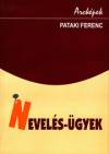 Pataki Ferenc - Nevel�s-�gyek