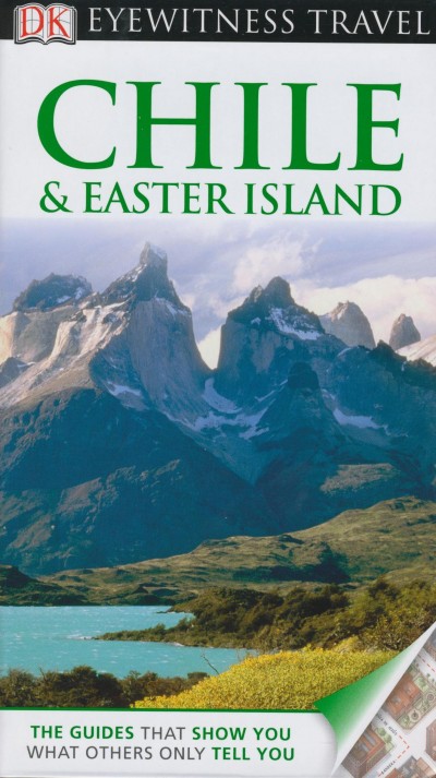 Divya(Szerk.) Chowfin - Eyewitness Travel Guide - Chile & Easter Island
