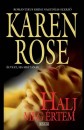 Karen Rose - Halj meg �rtem