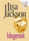 Lisa Jackson - Idegenek