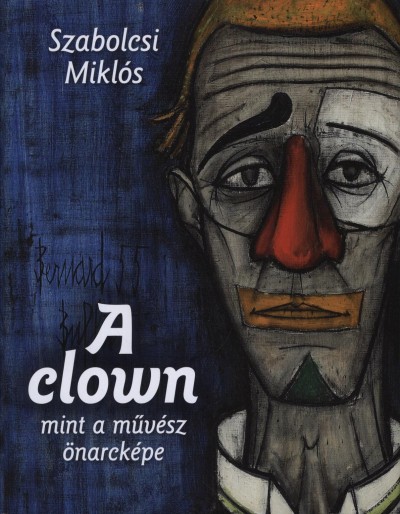Szabolcsi Mikl�s - A clown