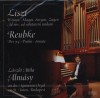 Alm�sy L�szl� Attila - Liszt Ferenc - Orgelwerke von liszt und reubke