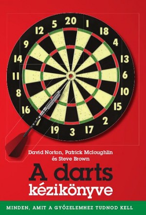 Steve Brown - Patrick Mcloughlin - David Norton - A darts k�zik�nyve
