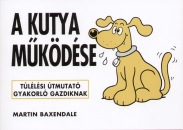 Martin Baxendale - A kutya m�k�d�se