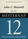John C. Maxwell - Mesternap