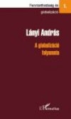 L�nyi Andr�s - A globaliz�ci� folyamata