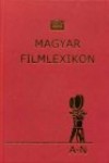 F�jja S�ndor - K�h�ti Zsolt - S�ndor Tibor - Magyar filmlexikon I-II.