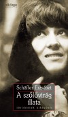 Sch�ffer Erzs�bet - A sz�l�vir�g illata