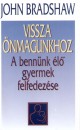 John Bradshaw - Vissza �nmagunkhoz