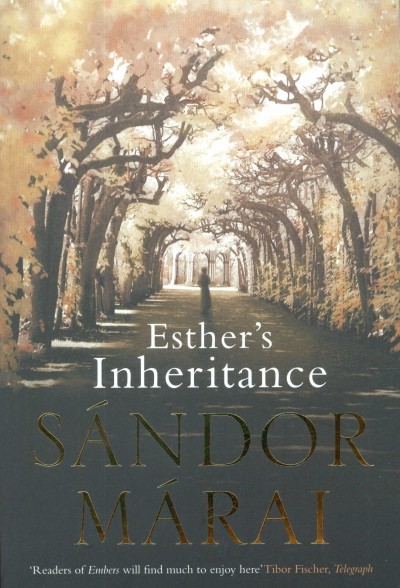 M�rai S�ndor - Ester\'s inheritance