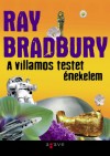 Ray Bradbury - A villamos testet �nekelem