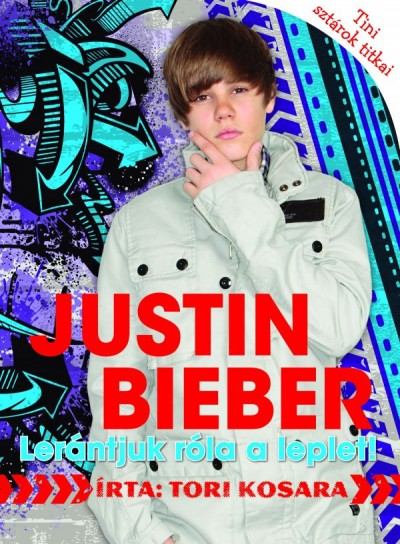 Tori Kosara - Justin Bieber - Ler�ntjuk r�la a leplet!
