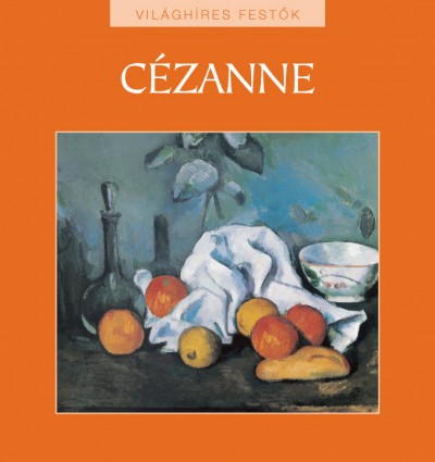 Hajnal Gabriella(Szerk.) - C�zanne