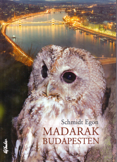 B�csy L�szl� - Schmidt Egon - Madarak Budapesten