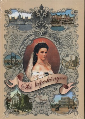 Szab� Margit - Sisi k�pesk�nyve - Sisi's picture-book - Bildband Sisi