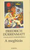 Friedrich D�rrenmatt - A megb�z�s