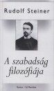Rudolf Steiner - A szabads�g filoz�fi�ja