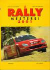B�lint Rich�rd - D�vid S�ndor - A rally mesterei 2001