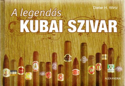Dieter H. Writz - A legend�s kubai szivar