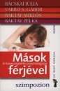 B�cskai J�lia - Baktay Mikl�s - Baktay Zelka - Varr� S. G�bor - M�sok f�rj�vel