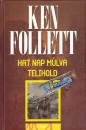 Ken Follett - Hat nap m�lva telihold