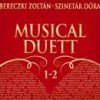 Bereczki Zolt�n - Szinet�r D�ra - Musical duett 1-2.