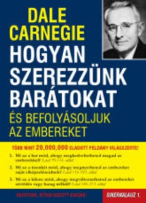 Dale Carnegie - Hogyan szerezz�nk bar�tokat �s befoly�soljuk az embereket