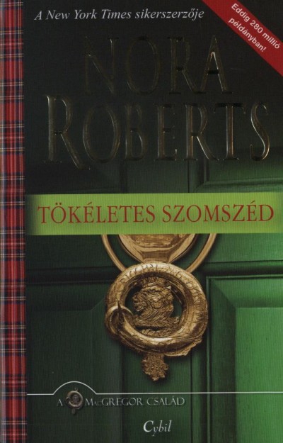 Nora Roberts - T�k�letes szomsz�d