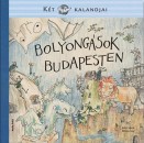Entz Sarolta - J�nosi-Hal�sz Rita - M�sz�ros J�nos - Bolyong�sok Budapesten