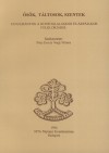 P�cs �va(Szerk.) - Voigt Vilmos(Szerk.) - �s�k, t�ltosok, szentek