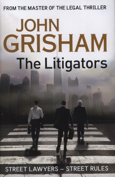 John Grisham - The Litigators