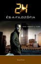 Richard(Szerk.) Davis - Jennifer Heart(Szerk.) Weed - Ronald(Szerk.) Weed - 24 �s a filoz�fia