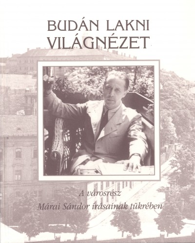 M�rai S�ndor - Bud�n lakni vil�gn�zet