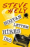 Steve Hely - Hogyan lettem h�res �r�