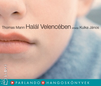 Kulka J�nos - Thomas Mann - Hal�l Velenc�ben