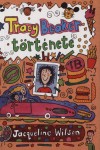 Jacqueline Wilson - Tracy Beaker t�rt�nete