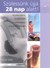 Anna Selby - Sz�less�nk �jj� 28 nap alatt!