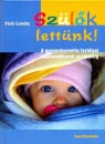 Vicki Lansky - Sz�l�k lett�nk!