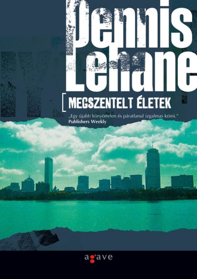 Dennis Lehane - Megszentelt �letek