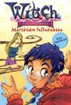 Elizabeth Lenhard - Witch - A tini boszik kalandjai 3.
