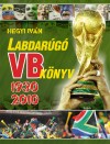 Hegyi Iv�n - Labdar�g� VB k�nyv 1930-2010